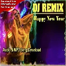 Happy New Year Dj Remix Mp3 Songs