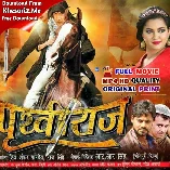 Prithviraj HDrip Original Print Bhojpuri Full Movie 720p