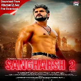 Sangharsh 2 (Khesari Lal Yadav)