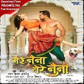 Mere Naina Tere Naina (Khesari Lal Yadav)