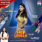 Fair Lovely (Neha Raj) 