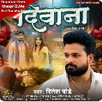 Diwana (Ritesh Pandey) 