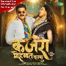 Kajra Mohabbat Wala (Pawan Singh, Shilpi Raj) 