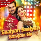 Saiyan Ho (Arvind Akela Kallu, Shilpi Raj)