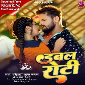 Double Roti (Khesari Lal Yadav, Priyanka Singh)