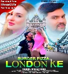 Tu Burger Piza Lagelu Gori London Ke