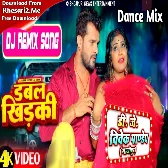 Double Khidaki (Khesari Lal Yadav,Shilpi Raj) Dj Song Dance Mix Dj Vivek Pandey