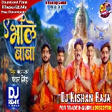 Ae Bhole Baba Kholin Na Ho Nayanwa (Pawan Singh) 2024 Bol Bam Dj Song Dj Kishan Raja